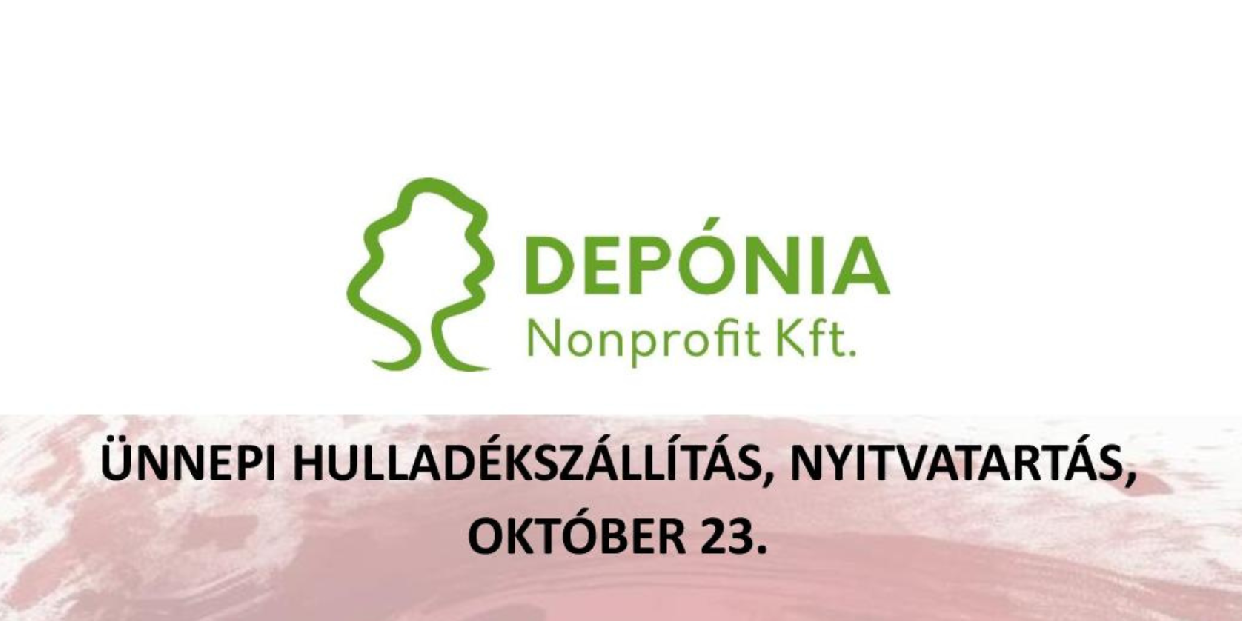 Ünnepi hulladékszállítás és nyitvatartás – október 23.