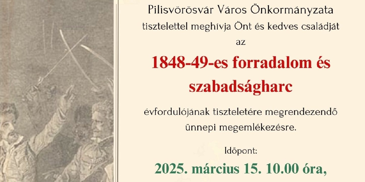 Meghívó az 1848-49-es forradalom és szabadságharc alkalmából tartandó megemlékezésére