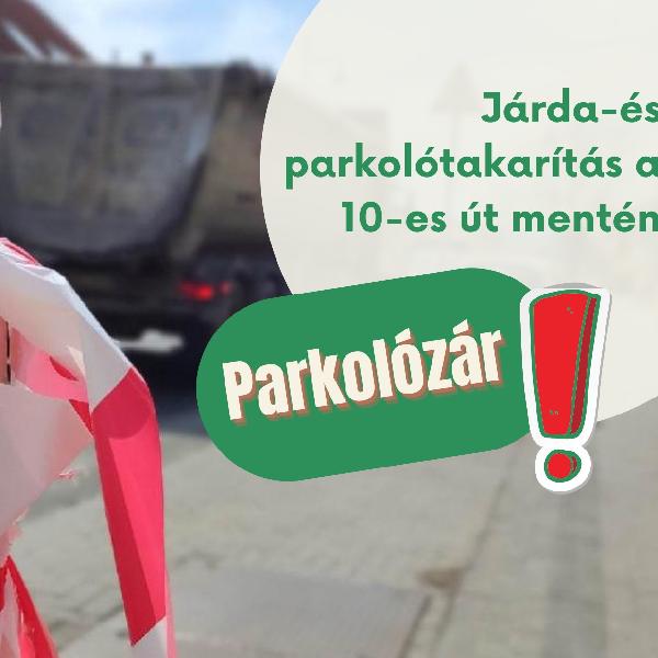 Parkolási korlátozás takarítás miatt a 10-es főúton