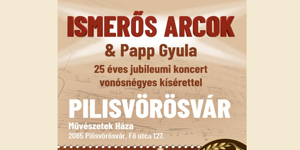 Ismerős arcok 25éves jubileumi koncertje, vonósnégyes kísérettel