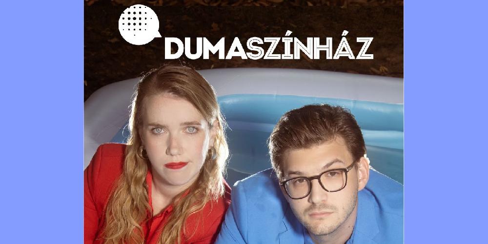Dumaszínház-Mi bajunk lehet? – Ács Fuzsina és Szabó Balázs Máté közös estje
